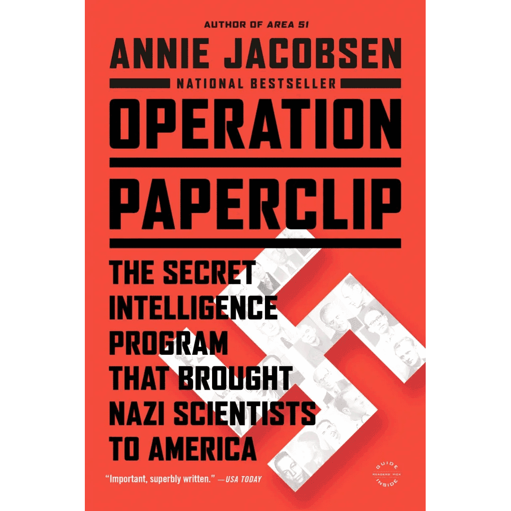 Operation Paperclip: The US secretly recruited over 1,600 Nazi scientists after WWII — documented evidence