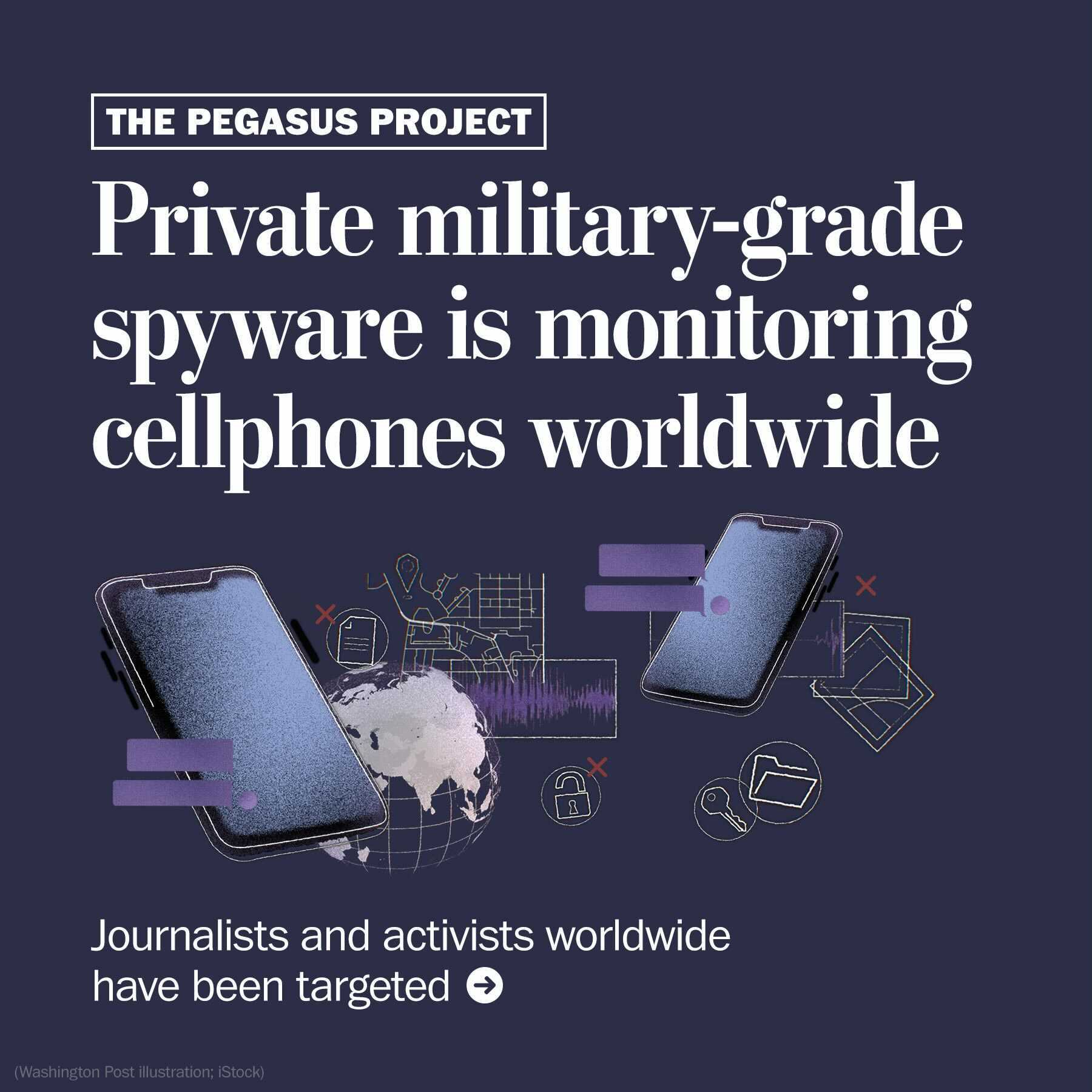 Pegasus spyware was used against 14 heads of state, Khashoggi's family, and 189 journalists across 50+ countries — documented evidence
