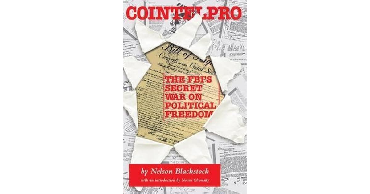 FBI's COINTELPRO illegally surveilled and disrupted civil rights groups for decades — documented evidence