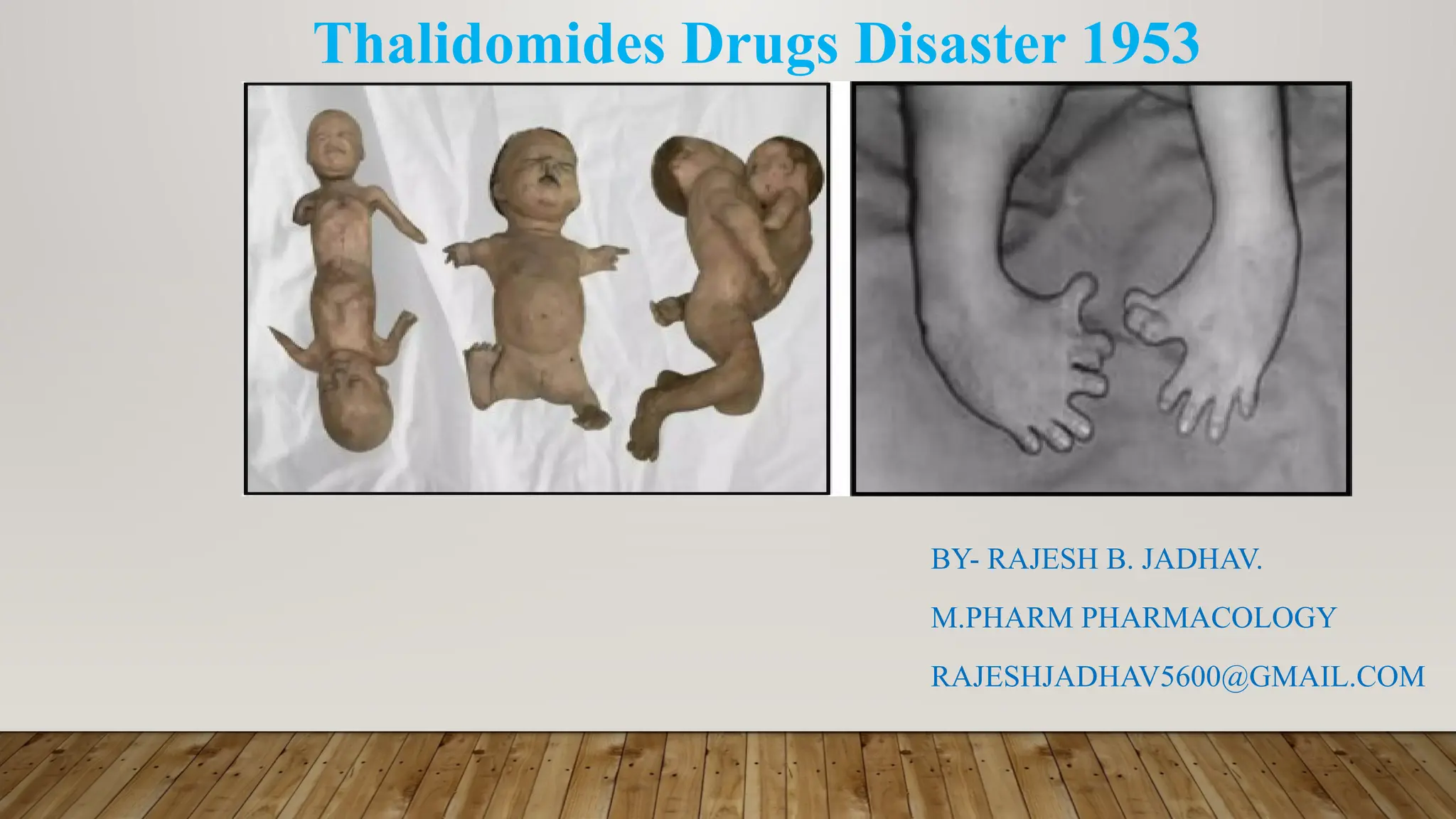 Thalidomide was known to cause birth defects but kept on European markets — documented evidence